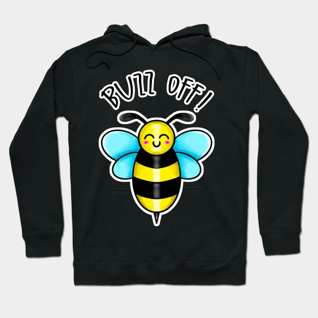 Kawaii Bee Buzz Off Hoodie by bolincradleyart